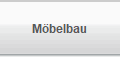 Mbelbau